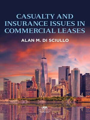 cover image of Casualty and Insurance Issues in Commercial Leases